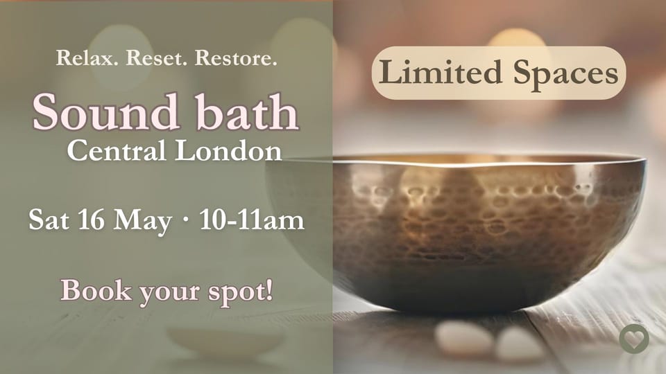 Sound bath, London 16 May 2026